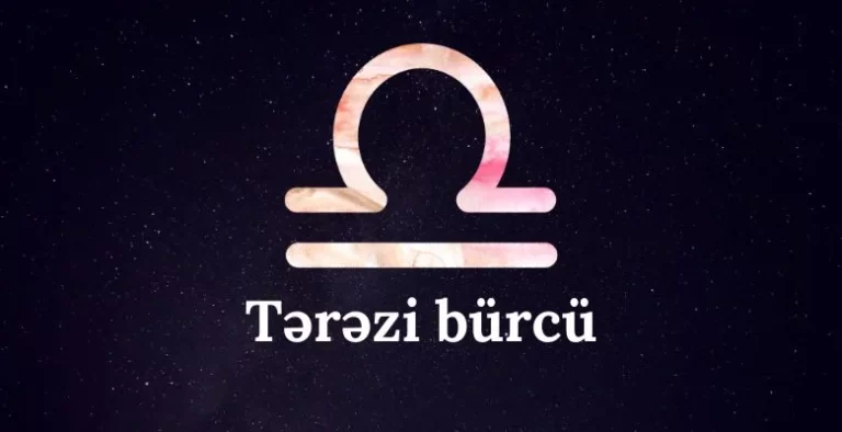 Ədalətin və Harmoniya Axtarışının Ulduzu :  Tərəzi Bürcü Nələr Vəd Edir?