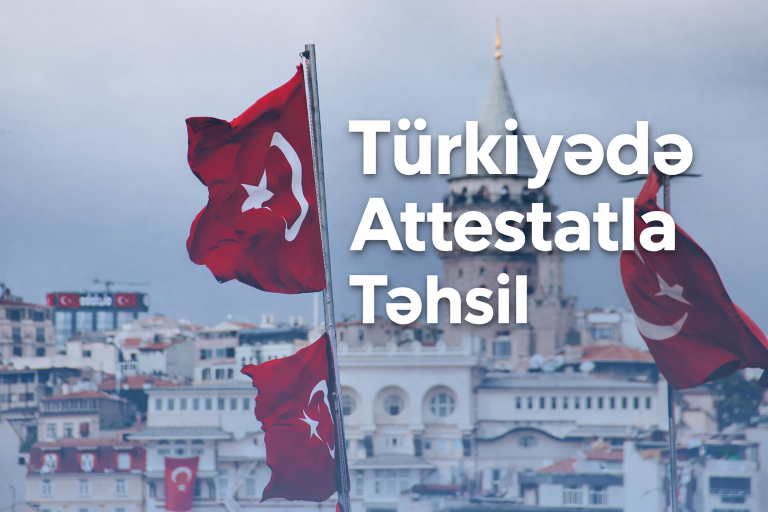 Türkiyədə Attestatla Təhsil: Qiymətlər, Universitetlər – ƏN SON
