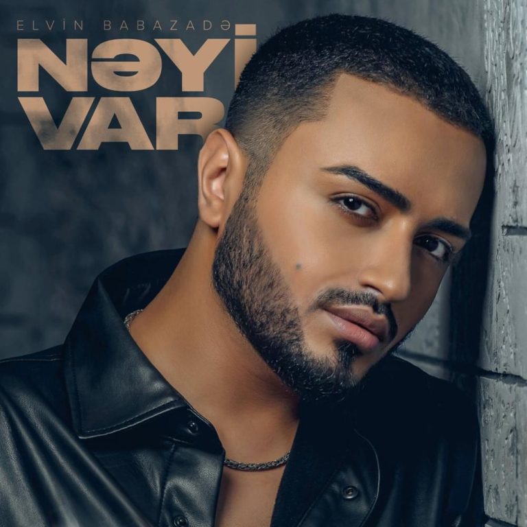 Elvin Babazadə – “Nəyi Var”dan “Ceyran”a qədər musiqi yolçuluğu
