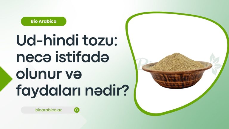 Udi Hindi Tozu: İstifadəsi, Faydaları