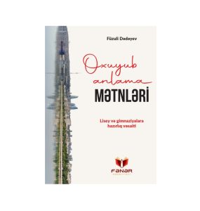 Oxuyub Anlama Mətnləri: Məqsədi, Əhəmiyyəti