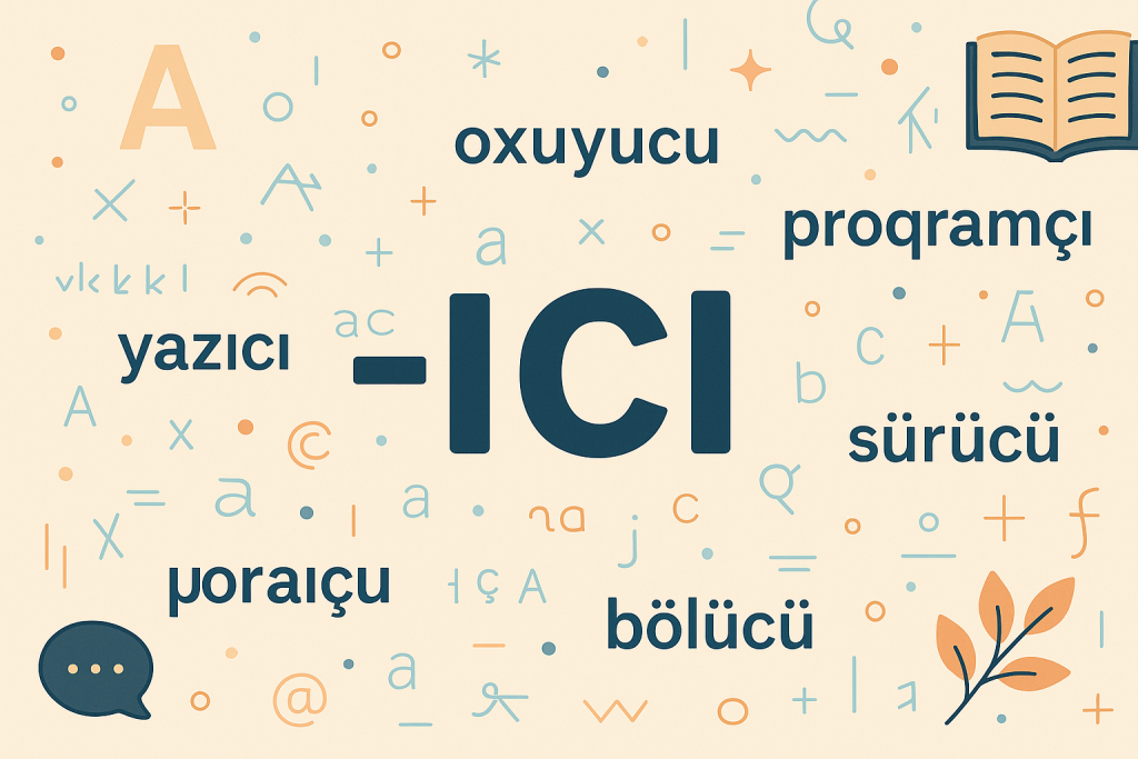 Icı Şəkilçisi: Etimologiyası, Qrammatik Xüsusiyyətləri