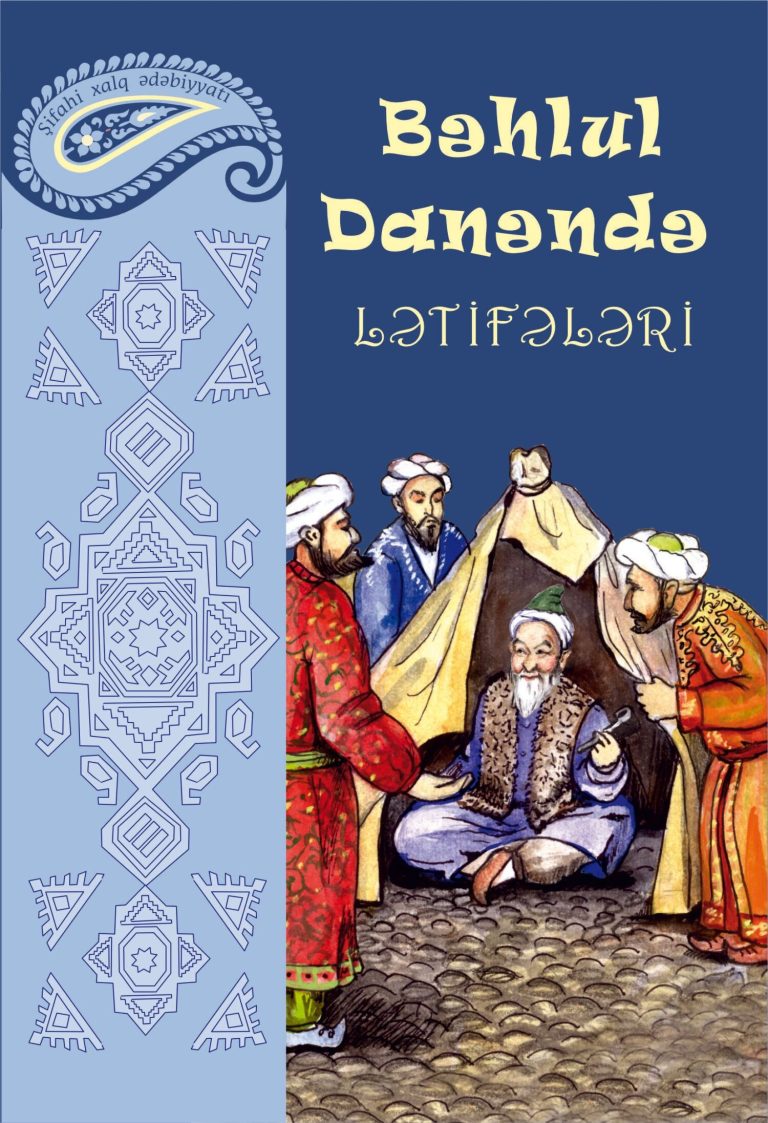 Bəhlul Danəndə: Həyat Fəlsəfəsi, İbrətamiz Hekayələri
