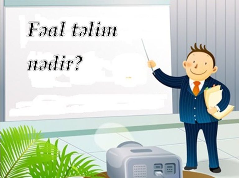 Fəal Təlim Metodları: Əsas Növləri, Qiymətləndirmə